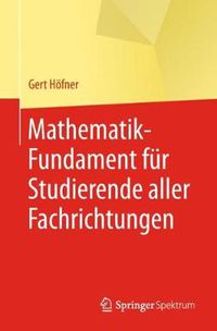 Cover image for Mathematik-Fundament fur Studierende aller Fachrichtungen