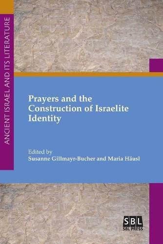 Cover image for Prayers and the Construction of Israelite Identity