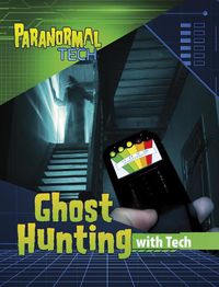 Cover image for Ghost Hunting with Tech