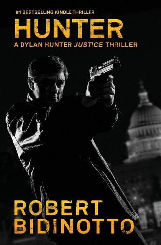 Cover image for Hunter: A Dylan Hunter Justice Thriller