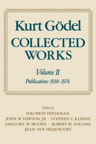 Cover image for Kurt Goedel: Collected Works: Volume II: Publications 1938-1974