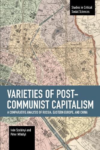 Cover image for Varieties of Post-communist Capitalism: A Comparative analysis of Russia, Eastern Europe and China