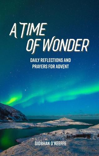 Cover image for A Time of Wonder: Daily Reflections and Prayers for Advent