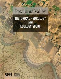 Cover image for Petaluma Valley Historical Hydrology and Ecology Study