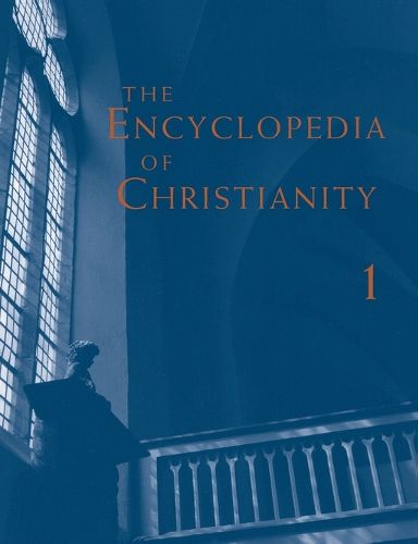 Encyclopedia of Christianity, Volume 1