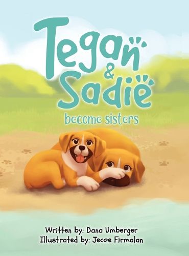 Cover image for Tegan and Sadie Become Sisters