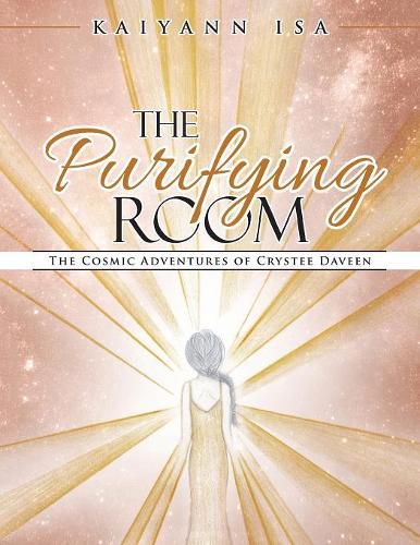 The Purifying Room: The Cosmic Adventures of Crystee Daveen