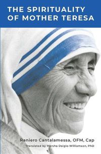 Cover image for The Spirituality of Mother Teresa