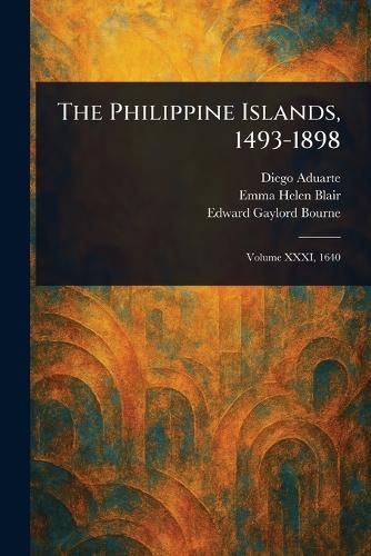 Cover image for The Philippine Islands, 1493-1898