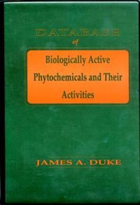 Cover image for Database Manual of Biologically Active Phytochemicals and Their Activities