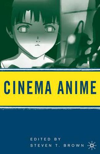 Cover image for Cinema Anime: Critical Engagements with Japanese Animation