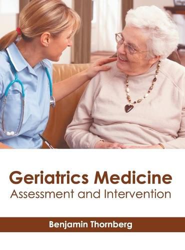 Cover image for Geriatrics Medicine: Assessment and Intervention