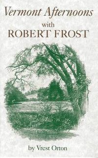 Cover image for Vermont Afternoons with Robert Frost