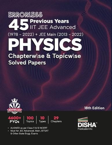 Cover image for Errorless 45 Previous Years Iit Jee Advanced (1978 - 2021) + Jee Main (2013 - 2022) Physics Chapterwise & Topicwise Solved Papers Pyq Question Bank in Ncert Flow with 100% Detailed Solutions for Jee 2023