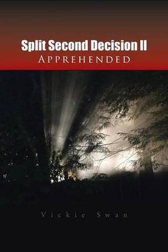 Cover image for Split Second Decision LL Apprehended