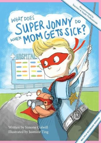 What Does Super Jonny Do When Mom Gets Sick? (MULTIPLE SCLEROSIS version).