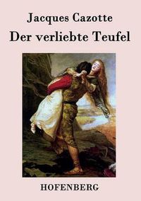 Cover image for Der verliebte Teufel: (Le Diable amoureux)