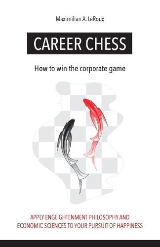 Cover image for Career Chess: How to win the corporate game