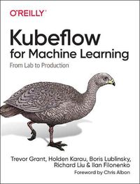 Cover image for Kubeflow for Machine Learning: From Lab to Production