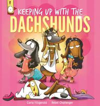 Cover image for Keeping up with the Dachshunds