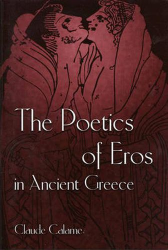 Cover image for The Poetics of Eros in Ancient Greece