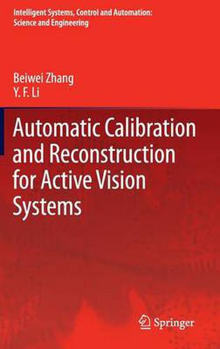 Cover image for Automatic Calibration and Reconstruction for Active Vision Systems