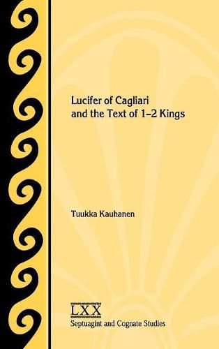 Cover image for Lucifer of Cagliari and the Text of 1-2 Kings
