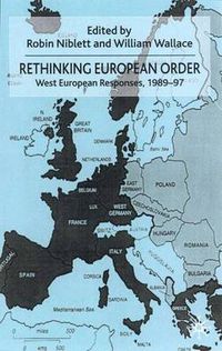 Cover image for Rethinking European Order: West European Responses 1989-97