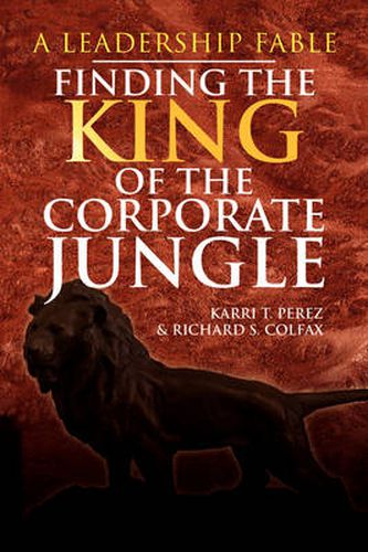 Cover image for Finding the King of the Corporate Jungle