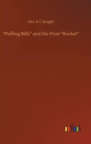 Cover image for Puffing Billy  and the Prize  Rocket