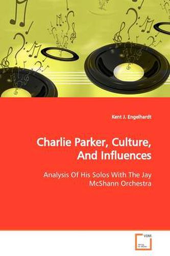 Cover image for Charlie Parker, Culture, And Influences