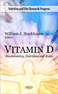 Cover image for Vitamin D: Biochemistry, Nutrition & Roles