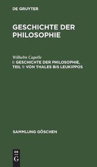 Cover image for Geschichte der Philosophie, Teil 1: Von Thales bis Leukippos