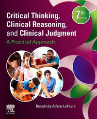 Cover image for Critical Thinking, Clinical Reasoning, and Clinical Judgment: A Practical Approach