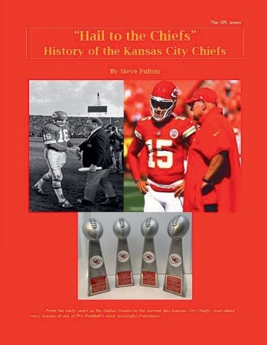 Cover image for "Hail to the Chiefs" History of the Kansas City Chiefs