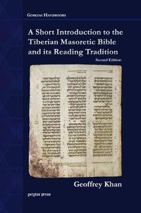Cover image for A Short Introduction to the Tiberian Masoretic Bible and its Reading Tradition