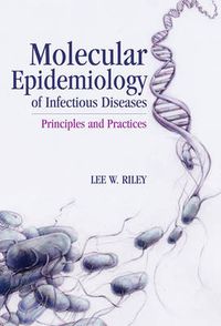 Cover image for Molecular Epidemiology of Infectious Diseases: Principles and Practices