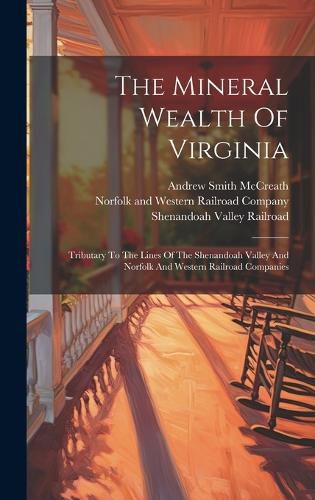 Cover image for The Mineral Wealth Of Virginia