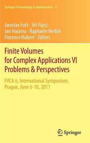 Cover image for Finite Volumes for Complex Applications VI   Problems & Perspectives: FVCA 6, International Symposium, Prague, June 6-10, 2011