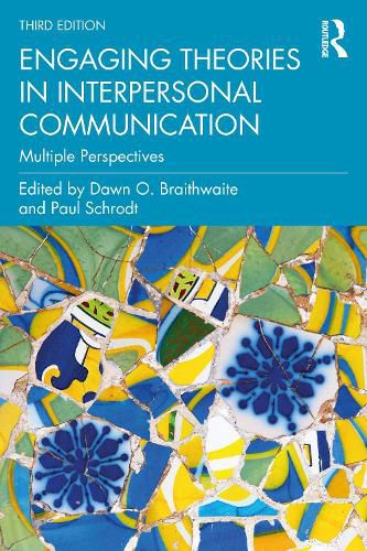 Cover image for Engaging Theories in Interpersonal Communication: Multiple Perspectives