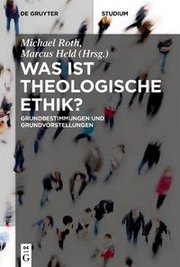 Cover image for Was ist theologische Ethik?