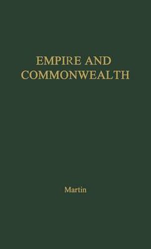 Cover image for Empire and Commonwealth: Studies in Goverance and Self-Government in Canada