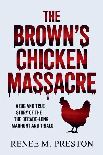 Cover image for The Brown's Chicken Massacre