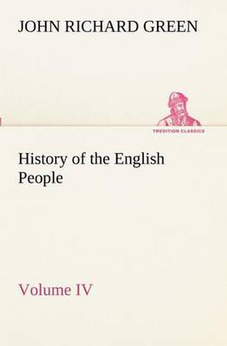 Cover image for History of the English People, Volume IV