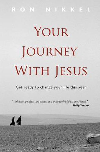 Your Journey with Jesus: Get ready to change your life this year