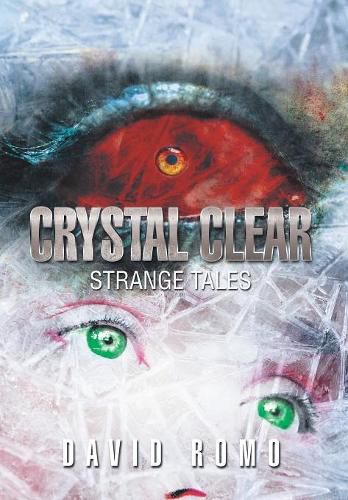 Cover image for Crystal Clear: Strange Tales