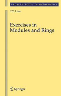 Cover image for Exercises in Modules and Rings