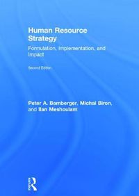 Cover image for Human Resource Strategy: Formulation, Implementation, and Impact