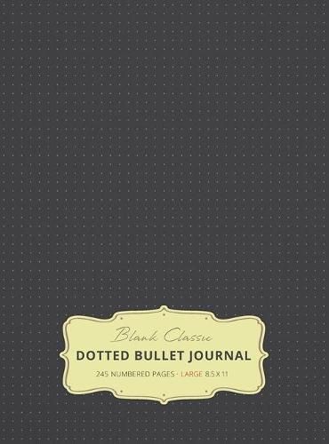 Cover image for Large 8.5 x 11 Dotted Bullet Journal (Gray #2) Hardcover - 245 Numbered Pages