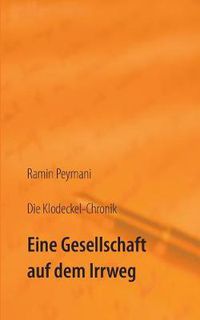 Cover image for Die Klodeckel-Chronik: Eine Gesellschaft auf dem Irrweg